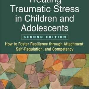 Treating Traumatic Stress in Children and Adolescents