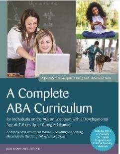 A Complete ABA Curriculum for Individuals on the Autism Spectrum with a Developmental Age of 7 Years Up to Young Adulthood