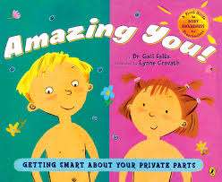 Amazing You!: Getting Smart About Your Private Parts - Dr. Gail Saltz