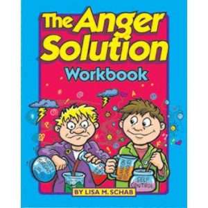 The Anger Solution Workbook - Lisa M. Schab