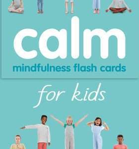 Calm Mindfulness Flash Cards for Kids