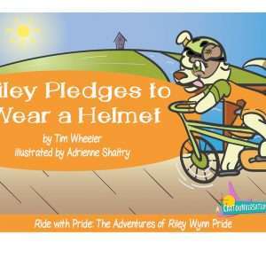 Riley Pledges to Wear a Helmet (Printable PDF book)- Tim Wheeler