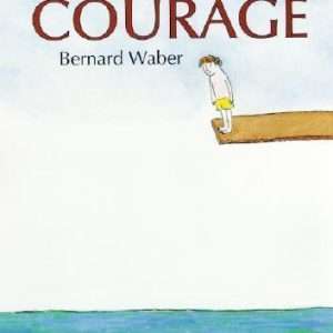 Courage - Bernard Waber