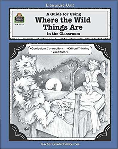 A Guide For Using Where The Wild Things Are In The Classroom- Teacher Created Resources