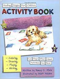 Healing Images for Children Activity Book: For Days When Quiet Activities are Best