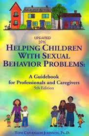 Updated 2016 Helping Children With Sexual Behavior Problems
