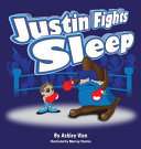 Justin Fights Sleep - Ashley Vien