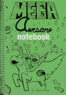 Mega Awesome Notebook (1ST ed.)- Kevin Minor