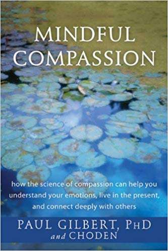 Mindful Compassion How Scien - Gilber, Choden
