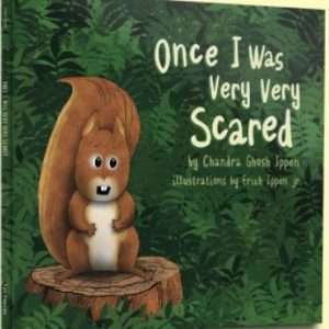 Once I Was Very Very Scared- Chandra Ghosh Ippen