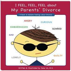 I Feel, Feel, Feel about My Parents' Divorce