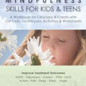 Mindfulness Skills for Kids & Teens