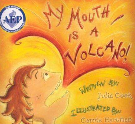 My Mouth is a Volcano- Julia Cook