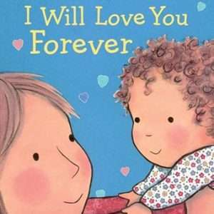 I Will Love You Forever