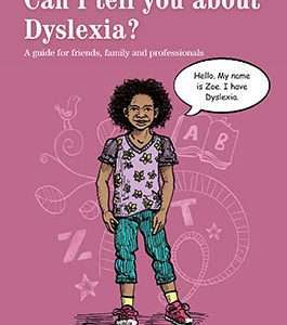 Can I tell you about Dyslexia?