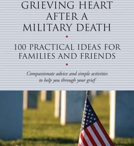 Healing Your Grieving Heart After a Military Death