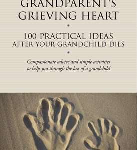 Healing a Grandparent's Grieving Heart