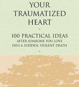 Healing Your Traumatized Heart *Kevin's Song December 2025 Book of the Month*