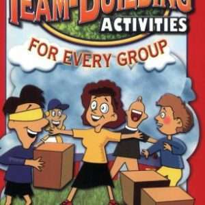 More Team-Building Activities for Every Group- Alanna Jones