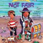 What do Do When It's Not Fair: A Kid's Guide to Handling Envy and Jealousy - Jacqueline B Toner Claire Freeland