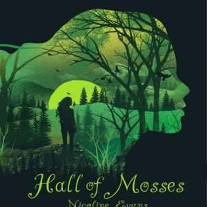 Hall of Mosses (BOOK 1 - HALL OF MOSSES SERIES)- Nicoline Evans