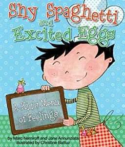 Shy Spaghetti and Excited Eggs- Nemiroff Marc, Jane Annunziata