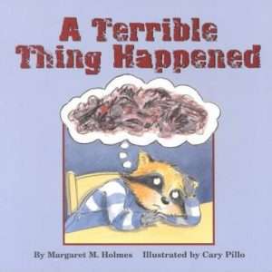 A Terrible Thing Happened