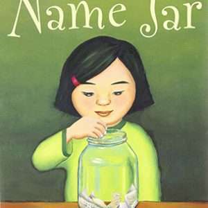 The Name Jar- Yangsook Choi