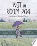 Not In Room 204 Breaking The Silence Of Abuse – Shannon Riggs