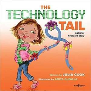 The Technology Tail: A Digital Footprint Story - Julia Cook