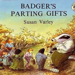 Badger's Parting Gifts - Susan Varley