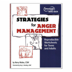 Strategies for Anger Management for Teens and Adults
