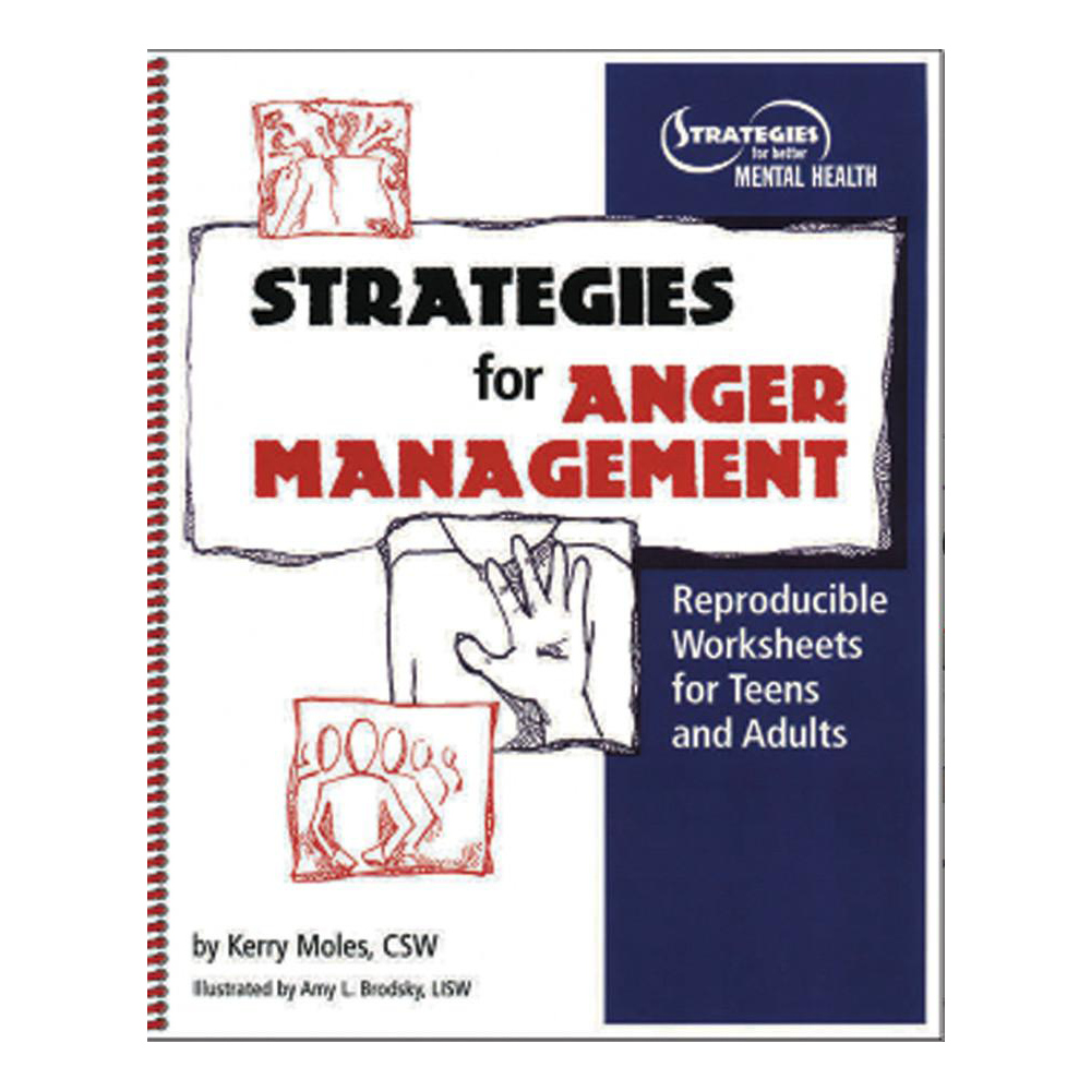 Strategies for Anger Management for Teens and Adults