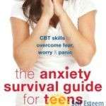 The Anxiety Survival Guide for Teens