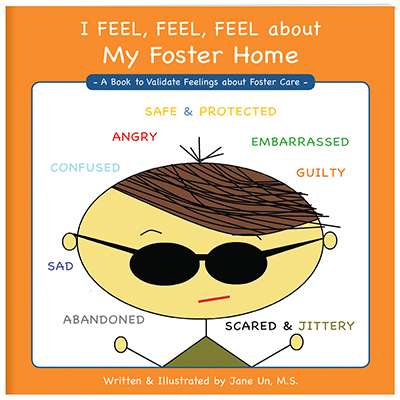 I Feel, Feel, Feel about My Foster Home