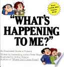 "What's Happening to Me?"