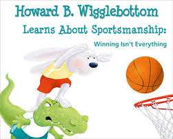 Howard B. Wigglebottom Learns About Sportsmanship