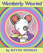 Wemberly Worried-Henkes, Kevin, Henkes, Kevin