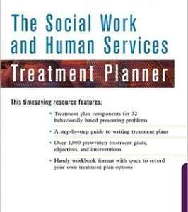 Social Work and Human Services (The) Treatment Planner - John S. Wodarski, Lisa A. Rapp=Paglicci, Catherine N. Dulmus, and Arthur E. Jongsma, Jr.