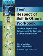 Teen Respect of Self and Others Workbook- Ester Leutenberg and John Liptak