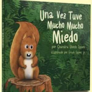 Una Vez Tuve Mucho Miedo- Chandra Ghosh Ippen