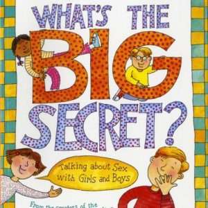 What's the Big Secret?: Talking about Sex with Girls and Boys - Laurie Krasny Brown Marc Brown