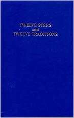 Twelve Steps and Twelve Traditions Paperback – Alcoholics Anonymous