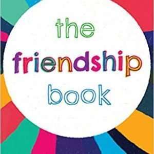The Friendship Book 1st Edition - Wendy L. Moss PhD