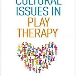 Cultural Issues in Play Therapy, Second Edition