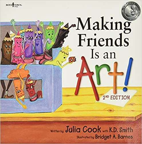 Making Friends Is an Art! 2nd Ed. Building Relationships - Julia Cook