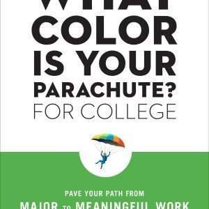 What Color Is Your Parachute? for College