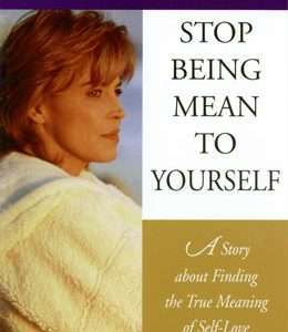 Stop Being Mean to Yourself