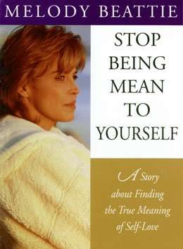 Stop Being Mean to Yourself