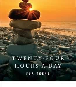 Twenty-Four Hours a Day for Teens